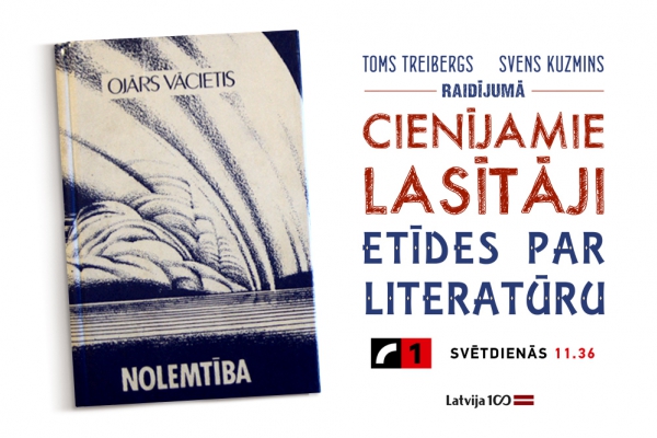 Cienījamie lasītāji. Ojārs Vācietis "Nolemtība"